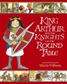 King Arthur and the Knights of the Round Table - Marcia Williams - 9781406318661