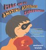 Isaac and His Amazing Asperger Superpowers! - Melanie Walsh - 9781406344455