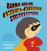 Isaac and His Amazing Asperger Superpowers! - Melanie Walsh - 9781406373141