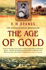 The Age Of Gold - H W Brands - 9781407058344