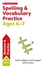 Spelling and Vocabulary Practice Ages 6-7 - Sarah Snashall - 9781407142180