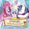 My Little Pony: Goodnight, Baby Flurry Heart - Michael Vogel ; My Little Pony - 9781408346426