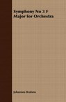 Symphony No 3 F Major for Orchestra - Johannes Brahms - 9781408633106