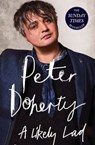 A Likely Lad - Peter Doherty ; Simon Spence - 9781408715468