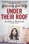Under Their Roof - Kathleen Richards ; Ann Cusack - 9781408724316