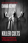 Killer Cults - Emma Kenny - 9781408731956
