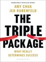 The Triple Package - Jed Rubenfeld ; Amy Chua - 9781408852224