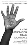 The Fire This Time - Ward Jesmyn Ward - 9781408896792