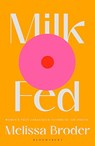 Milk Fed - Broder Melissa Broder - 9781408897102