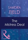 The Mistress Deal (Christmas, Book 25) (Mills & Boon Modern) - Sandra Field - 9781408940976