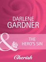 The Hero's Sin (Return to Indigo Springs, Book 1) (Mills & Boon Cherish) - Darlene Gardner - 9781408950333