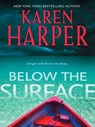 Below The Surface - Karen Harper - 9781408954553