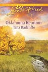 Oklahoma Reunion (Mills & Boon Love Inspired) - Tina Radcliffe - 9781408956915