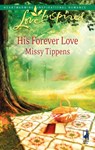 His Forever Love (Mills & Boon Love Inspired) - Missy Tippens - 9781408964460