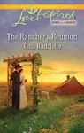 The Rancher's Reunion (Mills & Boon Love Inspired) - Tina Radcliffe - 9781408964545