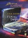 Final Deposit (Mills & Boon Love Inspired) - Lisa Harris - 9781408966631