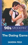 The Dating Game (Mills & Boon Vintage 90s Modern) - Sandra Field - 9781408984642
