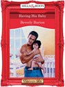 Having His Baby - Beverly Barton - 9781408990230