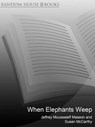 When Elephants Weep - Jeffrey Masson ; Susan McCarthy - 9781409001768
