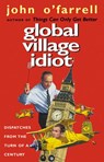Global Village Idiot - John O'Farrell - 9781409022633