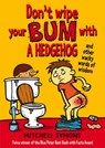 Don't Wipe Your Bum with a Hedgehog - Mitchell Symons - 9781409046011