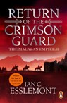 Return Of The Crimson Guard - Ian Cameron Esslemont - 9781409057635