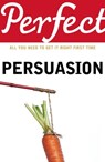 Perfect Persuasion - Richard Storey - 9781409061090