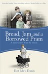 Bread, Jam and a Borrowed Pram - Dot May Dunn - 9781409136088