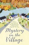 Mystery in the Village - Rebecca Shaw - 9781409147275