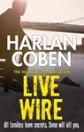 Live Wire - Harlan Coben - 9781409150589
