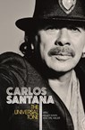 The Universal Tone - Carlos Santana ; Ashley Kahn ; Hal Miller - 9781409156567