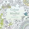 Colour Me Mindful: Birds - CATRIS,  Anastasia - 9781409163107