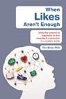 When Likes Aren't Enough - Tim Bono - 9781409172833