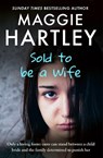 Sold To Be A Wife - Maggie Hartley - 9781409177067