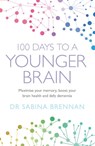 100 Days to a Younger Brain - Dr Sabina Brennan - 9781409184973