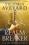 Realm Breaker - AVEYARD,  Victoria - 9781409193951