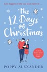 The 12 Days of Christmas - Poppy Alexander - 9781409196426