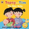 Topsy and Tim: The New Baby - Jean Adamson - 9781409300564