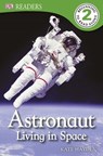 Astronaut Living in Space - Kate Hayden ; DK - 9781409379508