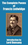The Complete Poems of Francis Ledwidge - Francis Ledwidge - 9781410100450