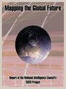 Mapping the Global Future - National Intelligence Council - 9781410203922
