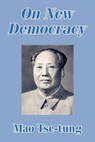 On New Democracy - Mao Tse-Tung - 9781410205643