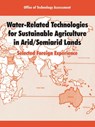 Water-Related Technologies for Sustainable Agriculture in Arid/Semiarid Lands - Office of Technology Assessment - 9781410218322