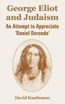 George Eliot and Judaism - KAUFMANN,  Professor David (University of Bern Switzerland) - 9781410223227
