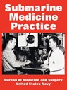 Submarine Medicine Practice - Bureau of Medicine and Surgery ; United States Navy - 9781410223289