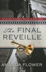 The Final Reveille - FLOWER,  Amanda - 9781410480651