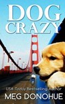 Dog Crazy - DONOHUE,  Meg - 9781410481931
