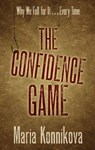 The Confidence Game - KONNIKOVA,  Maria - 9781410489289