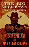 The Big Showdown - SPILLANE,  Mickey ; Collins, Max Allan - 9781410490100