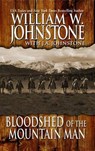 Bloodshed of the Mountain Man - JOHNSTONE,  William W. - 9781410491657